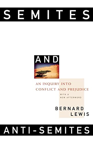 Semites and Anti-Semites: An Inquiry into Conflict and Prejudice von W. W. Norton & Company